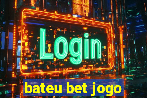 bateu bet jogo